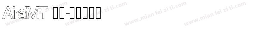 AiralMT 普通字体转换